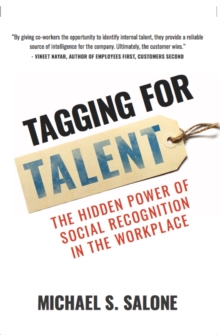 Image for Tagging for Talent : The Hidden Power of Social Recognition in the Workplace