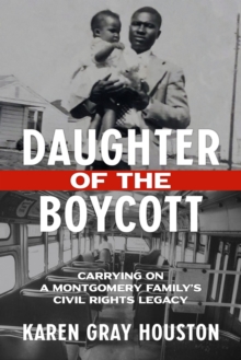 Image for Daughter of the Boycott : Carrying On a Montgomery Family's Civil Rights Legacy
