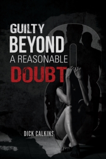 Image for Guilty Beyond a Reasonable Doubt