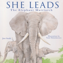 Image for She Leads : The Elephant Matriarch