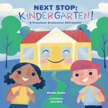 Image for Next Stop: Kindergarten!