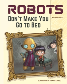 Image for Robots Don't Make You Go to Bed
