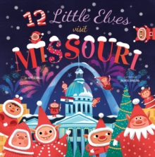 Image for 12 Little Elves Visit Missouri