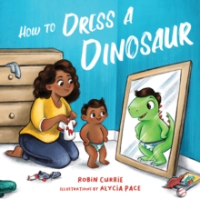 Image for How to dress a dinosaur