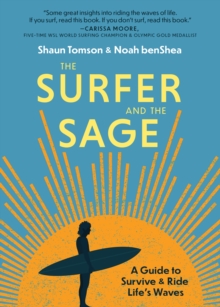 Image for The surfer and the sage  : a guide to survive and ride life's waves