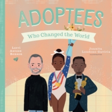 Adoptees Who Changed the World