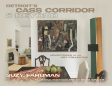 Image for Detroit's Cass Corridor and Beyond : Adventures of an Art Collector