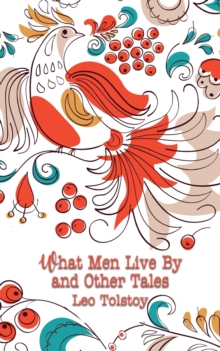 Image for What Men Live By and Other Tales