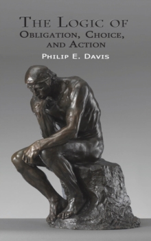 Logic of Obligation, Choice, and Action