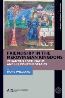 Image for Friendship in the Merovingian Kingdoms