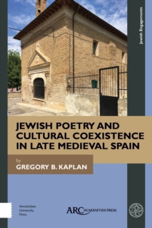 Image for Jewish poetry and cultural coexistence in late medieval Spain
