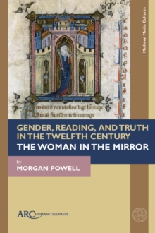 Image for Gender, Reading, and Truth in the Twelfth Century