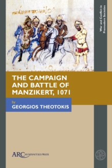Image for The Campaign and Battle of Manzikert, 1071