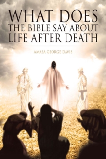 Image for What Does the Bible Say About Life After Death?