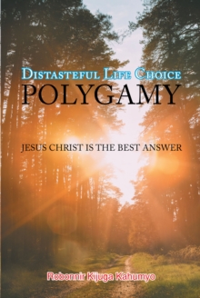Image for Distasteful Life Choice "Polygamy": JESUS CHRIST IS THE BEST ANSWER