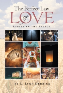Image for The Perfect Law of Love: Repairing the Breach