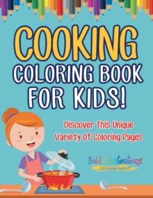 Image for Cooking Coloring Book For Kids! Discover This Unique Variety Of Coloring Pages
