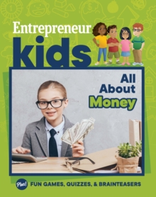 Image for Entrepreneur Kids: All About Money