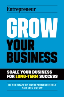 Image for Grow Your Business : Scale Your Business For Long-Term Success