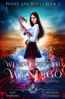 Image for Werewolves And Wendigo : An Unveiled Academy Novel