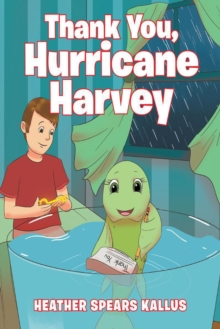 Image for Thank You, Hurricane Harvey