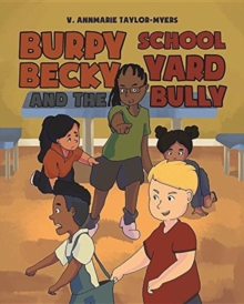 Image for Burpy Becky and the School Yard Bully