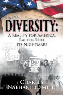 Image for Diversity : A Reality For America, Racism Still Its Nightmare
