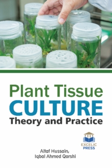 Image for PLANT TISSUE CULTURE THEORY & PRACTICE
