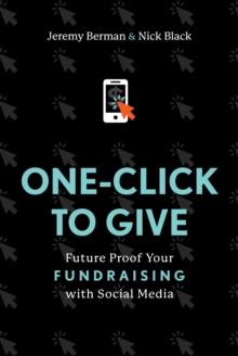 Image for One-Click to Give: Future Proof Your Fundraising With Social Media