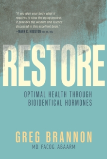 Image for Restore: Optimal Health Through Bioidentical Hormones