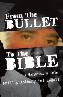 Image for From The Bullet To The Bible