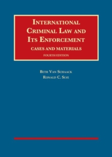Image for International Criminal Law and Its Enforcement : Cases and Materials