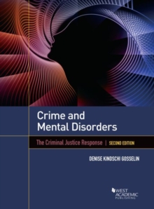 Image for Crime and Mental Disorders : The Criminal Justice Response