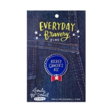 Image for Em & Friends Kicked Cancer's Ass Everyday Bravery Pins