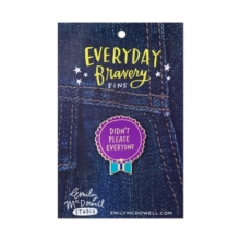 Image for Em & Friends Didn't Please Everyone Everyday Bravery Pins