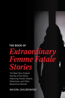 Image for The Book of Extraordinary Femme Fatale Stories