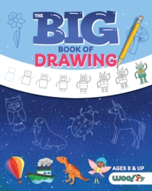 Image for The Big Book of Drawing: Over 500 Drawing Challenges for Kids and Fun Things to Doodle (How to draw for kids, Children's drawing book)