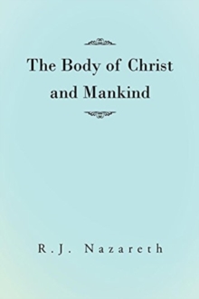 Image for The Body of Christ and Mankind