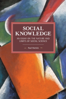 Social Knowledge: An Essay on the Nature and Limits of Social Science