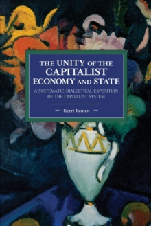 The unity of the capitalist economy and state: A systematic-dialectical exposition of the capitalist system