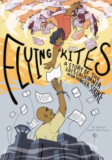 Image for Flying kites  : a story of the 2013 California prison hunger strike