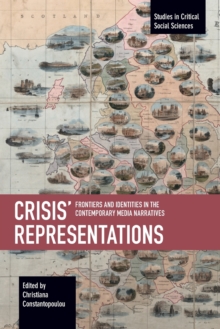 Crisis’ Representations: Frontiers and Identities in the Contemporary Media Narratives