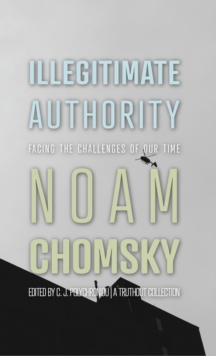Image for Illegitimate Authority : Facing the Challenges of Our Time