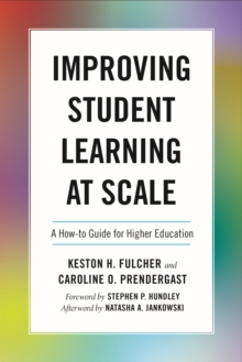 Image for Improving Student Learning at Scale: A How-To Guide for Higher Education