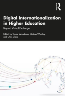 Digital Internationalization in Higher Education: Beyond Virtual Exchange