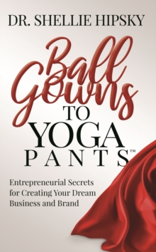 Image for Ball Gowns to Yoga Pants