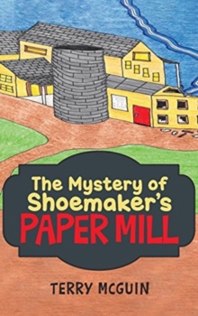 Image for The Mystery of Shoemaker's Paper Mill