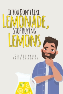 Image for If You Don't Like Lemonade, Stop Buying Lemons