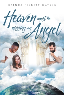 Image for Heaven Must Be Missing An Angel: I Saw H
