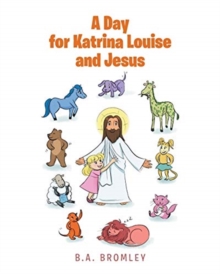 Day for Katrina Louise and Jesus